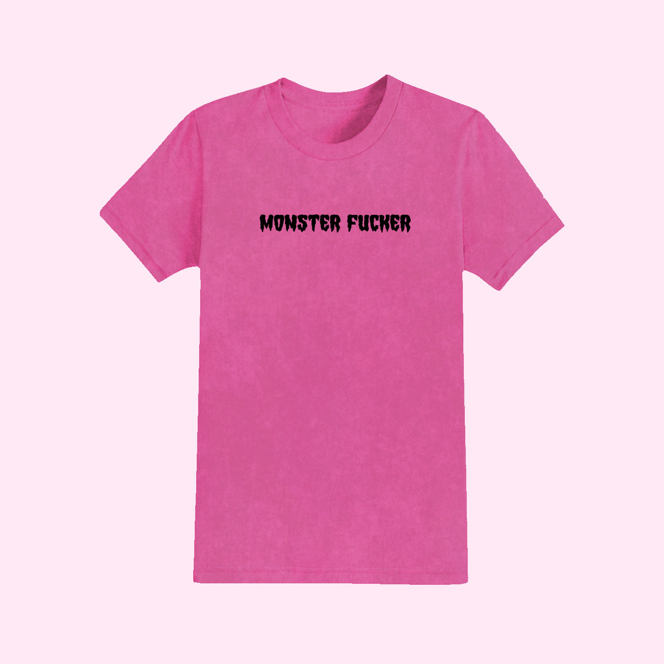 Monster Fucker T-Shirt