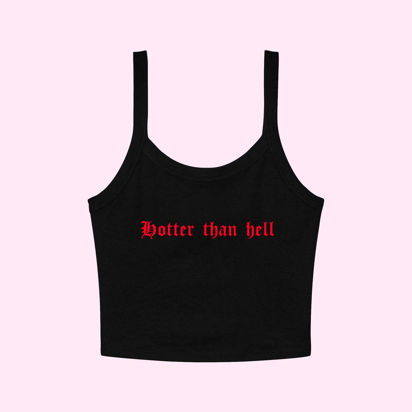 Hotter Than Hell Cropped Tank Top