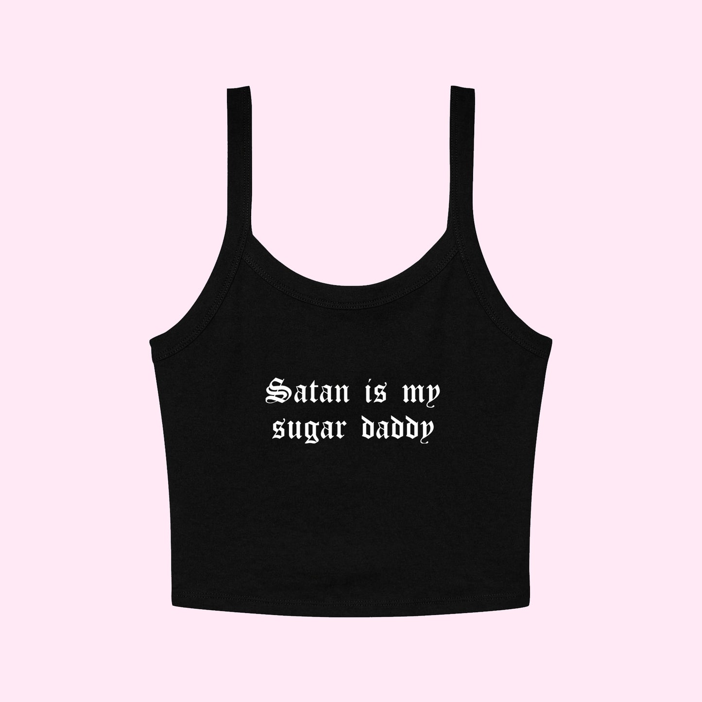 Satan Is My Sugar Daddy Cropped Tank Top