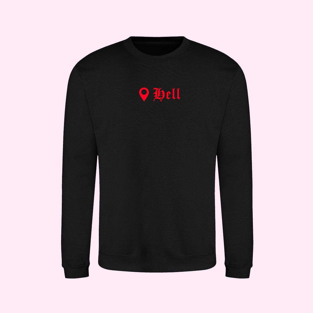 Hell Location Sweatshirt