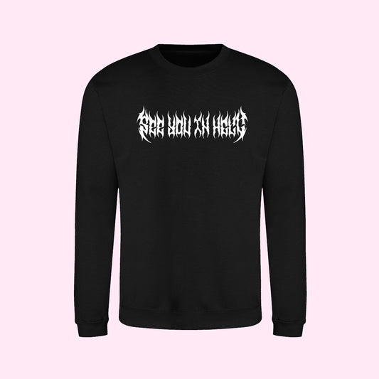 See You In Hell Metal Sweatshirt